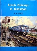 Book cover of British Railways in Transition  by NOCK, O.S. 